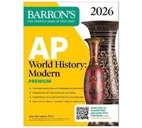 Barron's Educat AP World History: Modern Premiu (Tascabile) (PRESALE 14/08/2025)