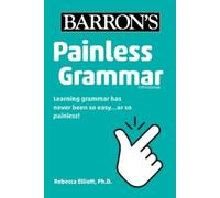 Barron's Educational Series Rebecca Elliott Painless Grammar (Tascabile)