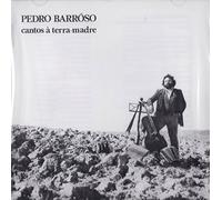 Barroso Pedro - Cantos a Terra Madre
