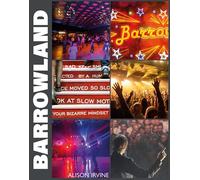 Barrowland: The inside story of Glasgow’s beloved ballroom