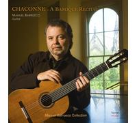 Barrueco, Manuel - CHACONNE-A BAROQUE..