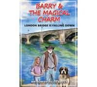 Barry and the Magical Charm: London Bridge Is Falling Down