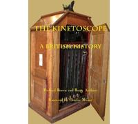 Barry Anthony Richard Brown The Kinetoscope (Tascabile)