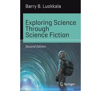 Barry B. Luokkala Exploring Science Through Science Fiction (Tascabile)