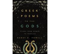 Barry B. Powell Greek Poems to the Gods (Copertina rigida)