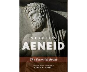 Barry B. Powell Vergil's Aeneid: The Essential Books (Tascabile)