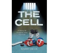 Barry Beck The Cell (Copertina rigida)