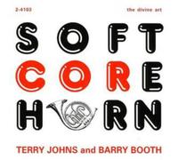 Barry Booth Soft Core Horn (Johns, Booth) (CD) Album