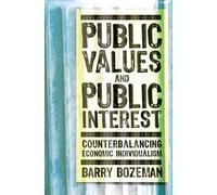 Barry Bozeman Public Values and Public Interest (Tascabile)