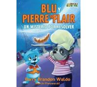 Barry Brandon Waldo BLU Y PIERRE le FLAIR (Copertina rigida)