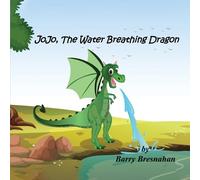 Barry Bresnahan JoJo, The Water Breathing Dragon (Tascabile)