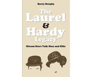 Barry Brophy The Laurel and Hardy Legacy (Tascabile)