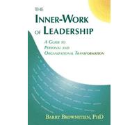 Barry Brownstein The Inner-work of Leadership (Tascabile)