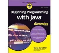 Barry Burd Beginning Programming with Java For Dummies (Tascabile)