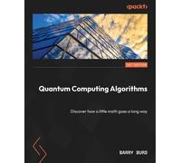 Barry Burd Quantum Computing Algorithms (Tascabile)