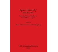 Barry C. Burnham Space Hierarchy and Society (Tascabile)