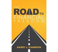 Barry Cameron Road to Financial Freedom (Tascabile)