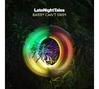Barry Can't Swim - LATE NIGHT TALES: BARRY CAN'T SWIM