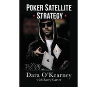 Barry Carter Dara O'Kearney Poker Satellite Strategy (Tascabile)