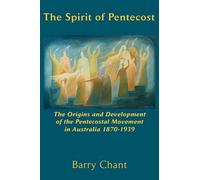 Barry Chant The Spirit of Pentecost (Tascabile)
