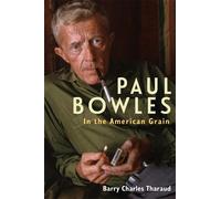 Barry Charles Tharaud Paul Bowles (Copertina rigida)