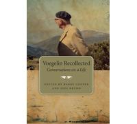 Barry Cooper Voegelin Recollected Volume 1 (Copertina rigida)