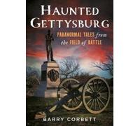 Barry Corbett Haunted Gettysburg (Tascabile) Gothic Americana