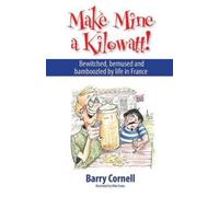 Barry Cornell Make Mine a Kilowatt (Tascabile)