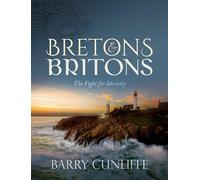Barry Cunliffe Bretons and Britons (Copertina rigida)
