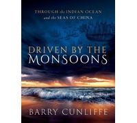 Barry Cunliffe Driven by the Monsoons (Copertina rigida)