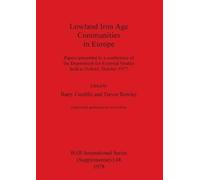 Barry Cunliffe Lowland Iron Age Communities in Europe (Tascabile)