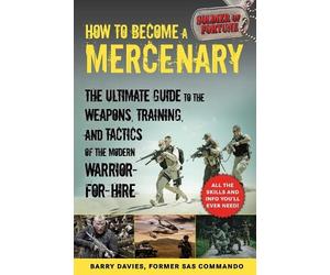 Barry Davies How to Become a Mercenary (Tascabile)