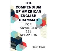 Barry Davis The Compendium of American English Grammar (Tascabile)