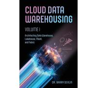 Barry Devlin Cloud Data Warehousing Volume I (Tascabile)