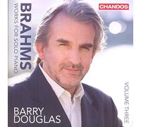 Barry Douglas - Brahms: Works For Solo Piano Vol.3