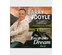 Barry Doyle - Emigrant S Dream, the