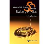 Barry Dunning A Random Walk Through Fifty Years Of Rydberg Ph (Copertina rigida)