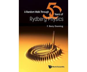 Barry Dunning A Random Walk Through Fifty Years Of Rydberg Ph (Copertina rigida)