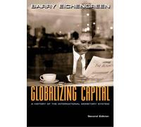 Barry Eichengreen Globalizing Capital (Tascabile)