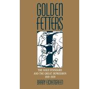 Golden Fetters: The Gold Standard and the Great Depression, 1919-1939 (NBER