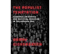 Barry Eichengreen The Populist Temptation (Tascabile)