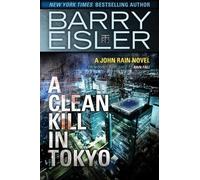 Barry Eisler A Clean Kill in Tokyo (Tascabile) John Rain Novel