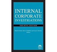 Barry F. McNeil Internal Corporate Investigations, Fourth Edition (Tascabile)