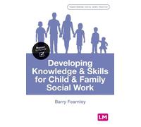 Barry Fearnley Developing Knowledge and Skills for Child and Family (Tascabile)