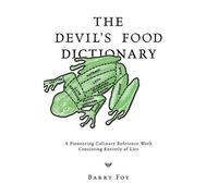 Barry Foy John Boesche The Devil's Food Dictionary (Tascabile)