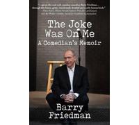 Barry Friedman The Joke Was On Me (Tascabile)