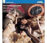 Gerald Barry / Almeida Ensemble – The Intelligence Park – CD – NMC