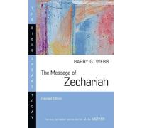 Barry G. Webb The Message of Zechariah - Your Kingdom Come (Tascabile)