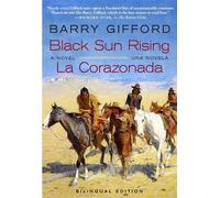 Barry Gifford Black Sun Rising / La Corazonada (Tascabile)