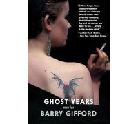 Barry Gifford Ghost Years (Tascabile)
